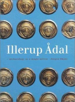 Hardcover Illerup Adal: Archaeology as a Magic Mirror Book