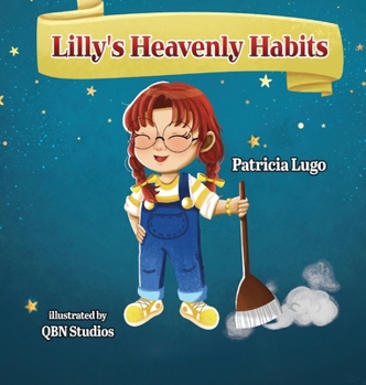 Hardcover Lilly's Heavenly Habits Book