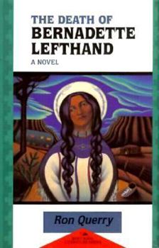 Hardcover The Death of Bernadette Lefthand Book
