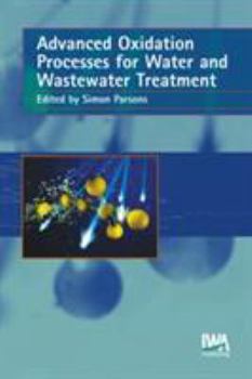 Hardcover Advanced Oxidation Processes for Water and Wastewater Treatment Book