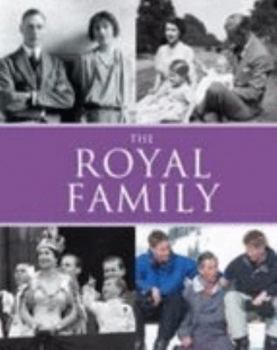 Hardcover Royal Family (Unseen Archives) Book