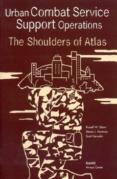 Paperback Urban Combat Service Support Operations: The Shoulders of Atlas Book