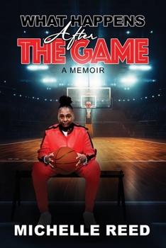 Paperback What Happens After The Game: A Memoir Book