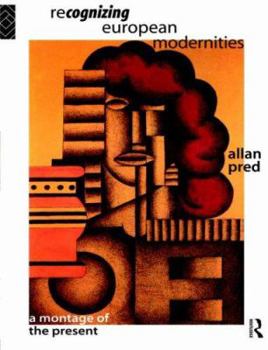 Paperback Recognising European Modernities: A Montage of the Present Book