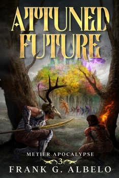 Attuned Future - Book #3 of the Metier Apocalypse