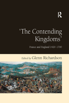 Paperback 'The Contending Kingdoms': France and England 1420-1700 Book