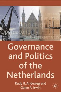 Governance and Politics of the Netherlands (Comparative Government and Politics)