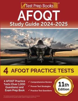 Paperback AFOQT Study Guide 2024-2025: 4 AFOQT Practice Tests (Over 1,000 Questions) and Exam Prep Book [11th Edition] Book