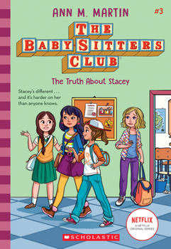 The Truth About Stacey - Book #3 of the Baby-Sitters Club