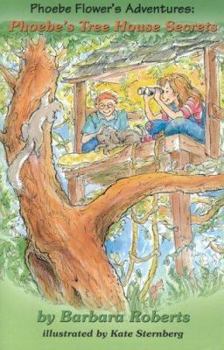 Paperback Phoebe's Tree House Secrets (Pheobe Flower's Adventure) Book