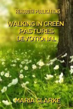 Paperback Walking In Green Pastures 21 Day Devotional Book