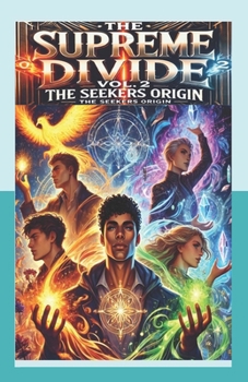 Paperback The Supreme Divide: Vol.2: The Seekers Origin Book