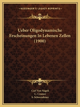 Paperback Ueber Oligodynamische Erscheinungen In Lebenen Zellen (1900) [German] Book