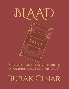 Paperback Blaad: "a breath-taking adventure of a vampire who seeks his love" Book