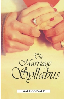 Paperback The Marriage Syllabus: Strategies for a Successful Marriage Book