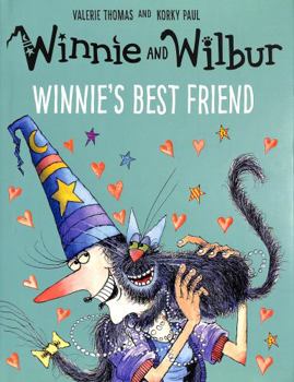 Winnie and Wilbur: Winnie's Best Friend - Book #24 of the Winnie the Witch