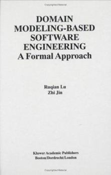 Hardcover Domain Modeling-Based Software Engineering: A Formal Approach Book