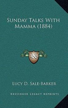 Paperback Sunday Talks With Mamma (1884) Book