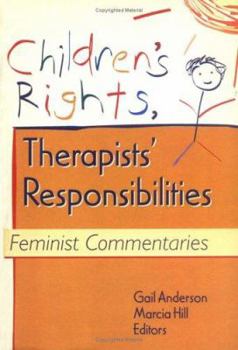 Paperback Children's Rights, Therapists' Responsibilities Book