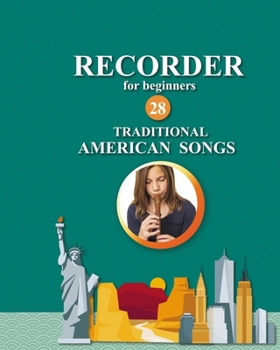 Paperback Recorder for Beginners. 28 Traditional American Songs Book