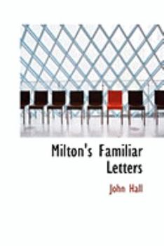 Paperback Milton's Familiar Letters Book