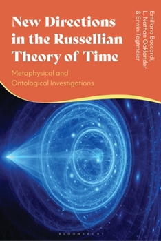 Paperback New Directions in the Russellian Theory of Time: Metaphysical and Ontological Investigations Book