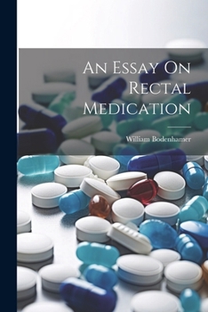 Paperback An Essay On Rectal Medication Book