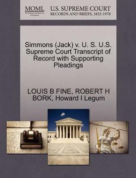 Paperback Simmons (Jack) V. U. S. U.S. Supreme Court Transcript of Record with Supporting Pleadings Book