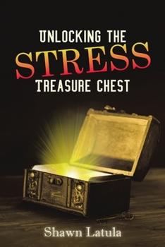 Paperback Unlocking the Stress Treasure Chest Book