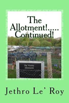 Paperback The Allotment!.....Continued! Book