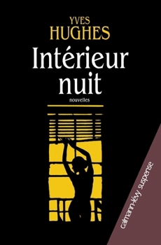 Intérieur nuit (French Edition)