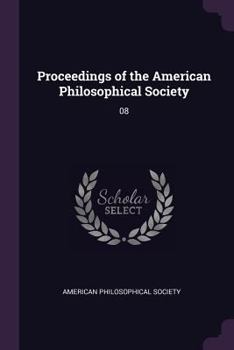 Paperback Proceedings of the American Philosophical Society: 08 Book