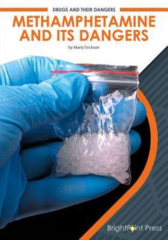 Hardcover Methamphetamine and Its Dangers Book