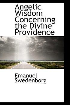 Paperback Angelic Wisdom Concerning the Divine Providence Book