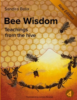 Paperback Bee Wisdom: Teachings from the Hive Book