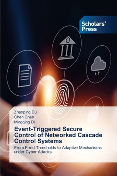 Paperback Event-Triggered Secure Control of Networked Cascade Control Systems Book