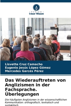 Das Wiederauftreten von Anglizismen in der Fachsprache. Überlegungen (German Edition)