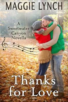 Paperback Thanks for Love: A Sweetwater Canyon Thanksgiving Novella Book
