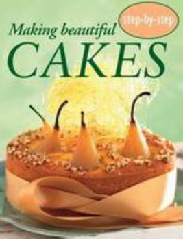 Paperback Making Beautiful Cakes (Step-by-Step) Book