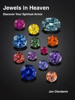 Paperback Jewels in Heaven: Discover Your Spiritual Armor Book