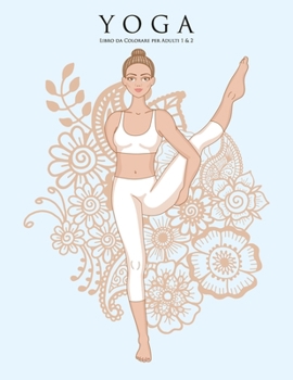 Paperback Yoga Libro da Colorare per Adulti 1 & 2 [Italian] Book