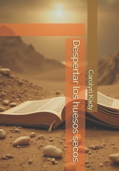 Paperback Despertar los huesos secos [Spanish] Book