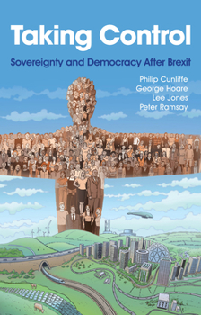 Paperback Taking Control: Sovereignty and Democracy After Brexit Book