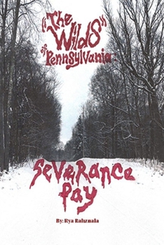 Paperback The "Wilds" of Pennsylvania: Severance Pay Book