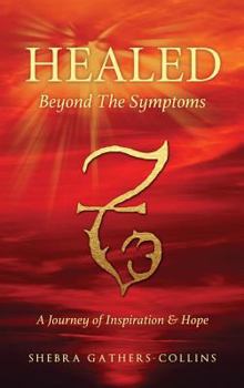 Hardcover Healed Beyond The Symptoms Book