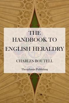 Paperback The Handbook to English Heraldry Book