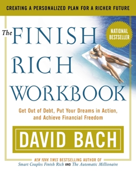 Paperback The Finish Rich Workbook: Creating a Personalized Plan for a Richer Future Book