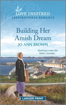 Mass Market Paperback Building Her Amish Dream: An Uplifting Inspirational Romance [Large Print] Book
