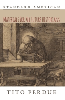 Paperback Materials for All Future Historians Book