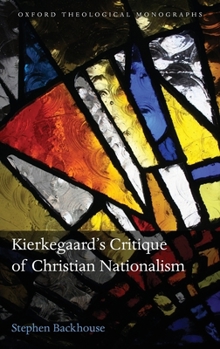 Hardcover Kierkegaard's Critique of Christian Nationalism Book